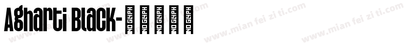 Agharti Black字体转换